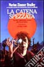 La catena spezzata