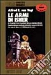 Le armi di Isher libro