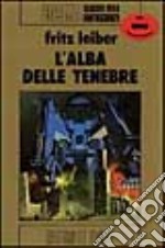 L'alba delle tenebre libro