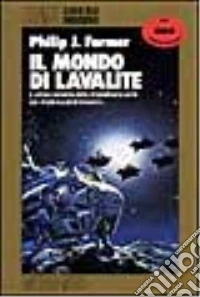 Il mondo di Lavalite libro