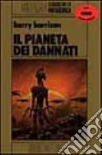 Il pianeta dei dannati libro