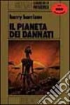 Il pianeta dei dannati libro