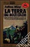 La terra dai molti colori libro