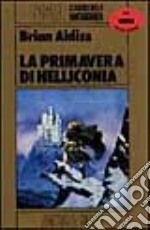 La primavera di Helliconia libro