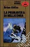 La primavera di Helliconia libro