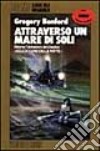 Attraverso un mare di soli libro