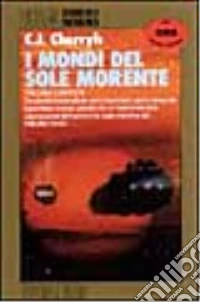 I mondi del sole morente libro