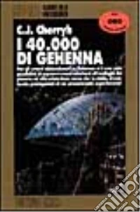 I Quarantamila di Gehenna libro