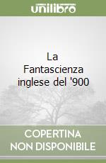 La Fantascienza inglese del '900 libro