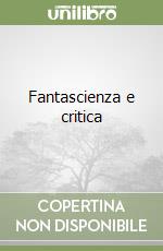 Fantascienza e critica libro