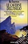 Le caverne dell'esilio libro