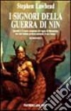 I signori della guerra di Nin libro di Lawhead Stephen