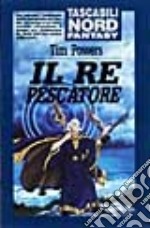 Il re pescatore libro