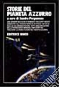 Storie del pianeta azzurro libro