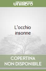 L'occhio insonne libro