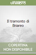 Il tramonto di Briareo