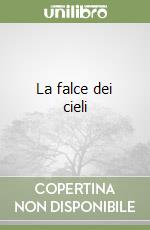 La falce dei cieli libro