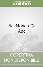 Nel Mondo Di Abc libro