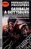 Garibaldi a Gettysburg libro