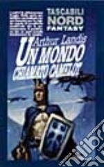 Un mondo chiamato Camelot libro