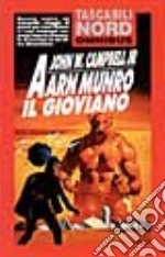 Aarn Munro Il Gioviano libro