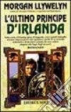 L'ultimo principe d'Irlanda libro