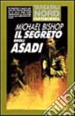 Il segreto degli Asadi libro