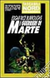 I guerrieri di Marte libro