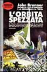 L'orbita spezzata libro