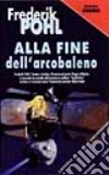 Alla fine dell'arcobaleno libro