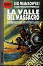 La valle del massacro libro