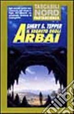 Il segreto degli arbai libro