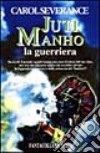 Juti Manho la guerriera libro