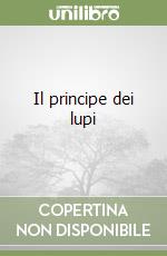 Il principe dei lupi libro