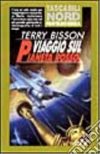 Viaggio sul pianeta rosso libro