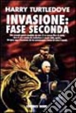 Invasione: fase seconda libro