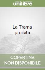 La Trama proibita libro