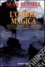 L'ombra magica libro