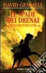 Le spade dei Drenai libro