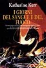 I giorni del sangue e del fuoco libro