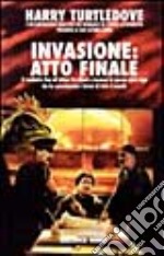 Invasione: atto finale libro