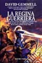 La regina guerriera libro