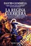 La regina guerriera libro