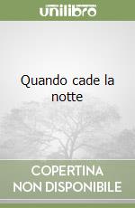 Quando cade la notte libro