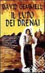 Il lupo dei Drenai libro