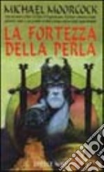 Elric: la fortezza della perla libro