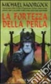 Elric: la fortezza della perla libro