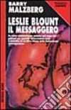 Leslie Blount il messaggero libro di MALZBERG BARRY