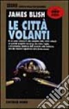 Le città volanti libro