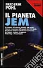 Il pianeta Jem libro